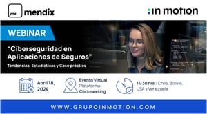 In Motion y Mendix organizan webinar para abordar la ciberseguridad en aplicaciones de seguros